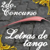 Ya comenzó el 2do. Concurso de Letras de Tango