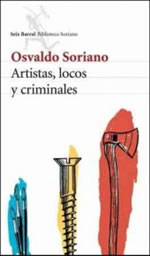 Artistas, locos y criminales, de Osvaldo Soriano