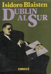Dublín al Sur, de Isidoro Blaisten