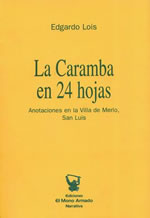 La Caramba en 24 hojas. Anotaciones en la Villa de Merlo, San Luis, de Edgardo Lois