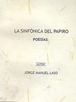 La sinfónica del papiro, de Jorge Manuel  Laso