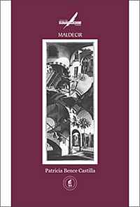 Maldecir, de Patricia Bence Castilla