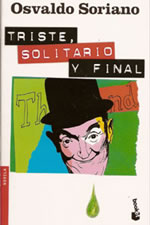 Triste, solitario y final, de Osvaldo Soriano