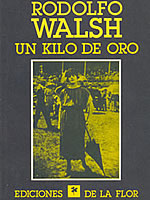 Un kilo de oro, de Rodolfo Walsh
