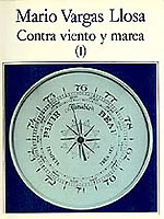 Contra viento y marea (I) , de Mario Vargas Llosa