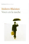 Voces en la noche, de Isidoro Blaisten